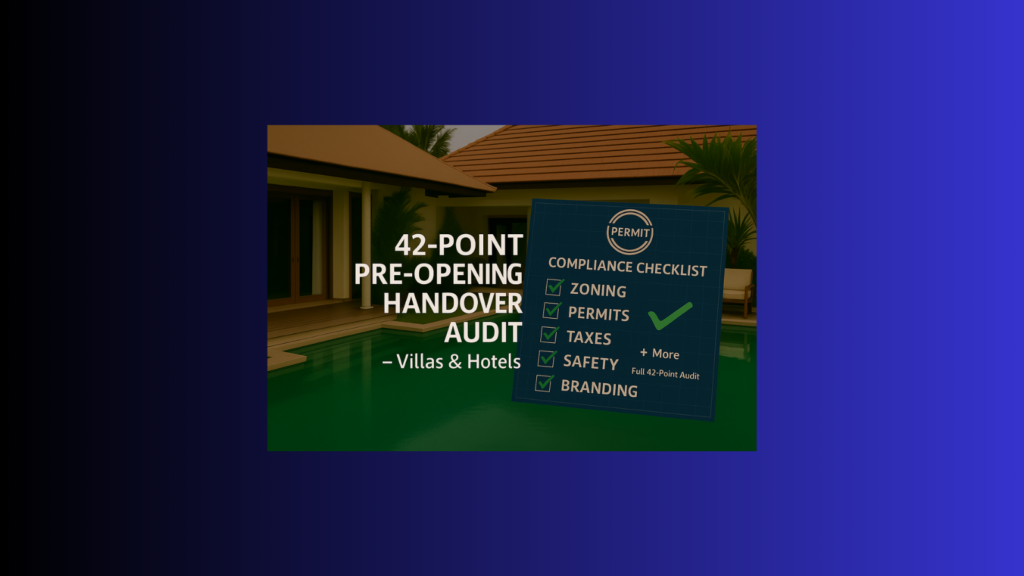 Hero image of a Bali villa with compliance checklist blueprint, illustrating the 42-point pre-opening handover audit Bali for villas and hotels.